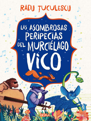 cover image of Las asombrosas peripecias del murciélago Vico